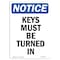 Signmission OSHA Notice, 5" Height, Keys Must Be Turned In Sign, 5" X 3.5", Portrait OS-NS-D-35-V-13898 - alternate 1